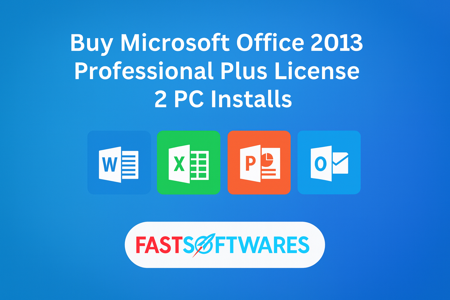 Buy Microsoft Office 2013 Professional License for 2 PC Installs - Fastsoftwares 6 office 2013